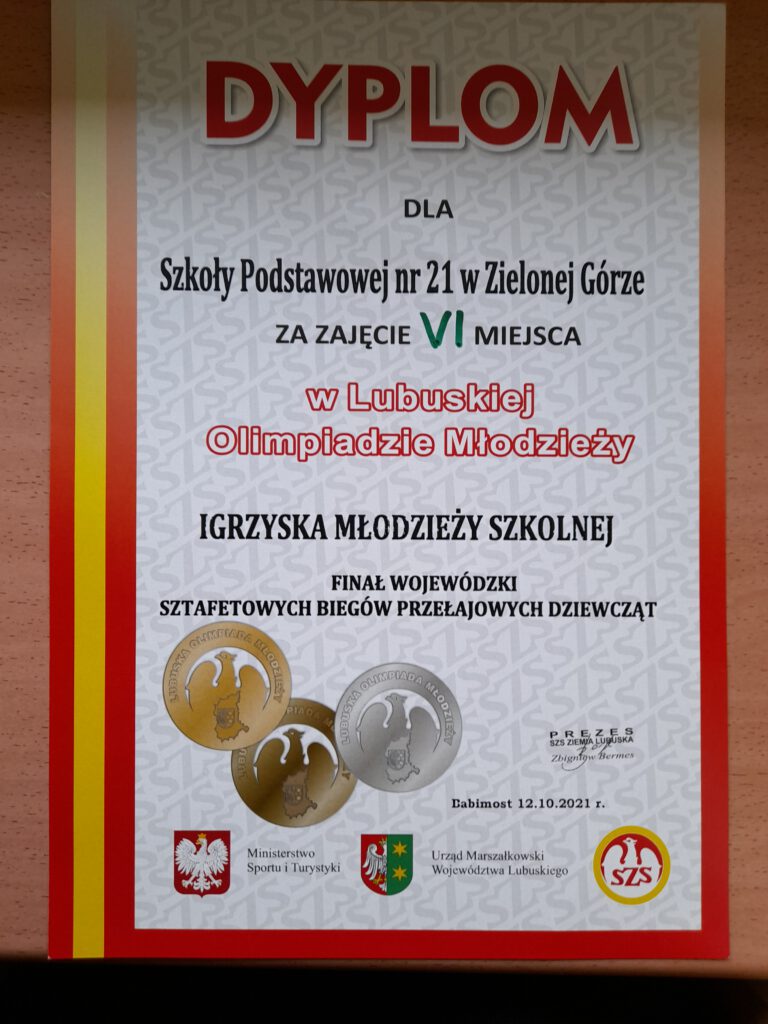 Dyplom dla SP21 za 6 miejsce w Lubuskiej Olimpiadzie Młodzieży w Sztafetach Biegów Przełajowych