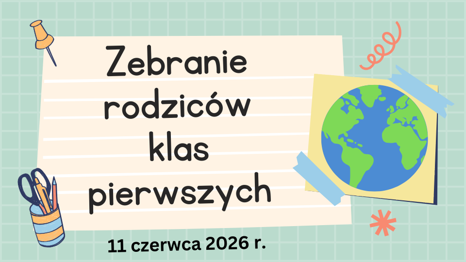 plakat informacyjny o zebraniu rodzicow klas pierwszych